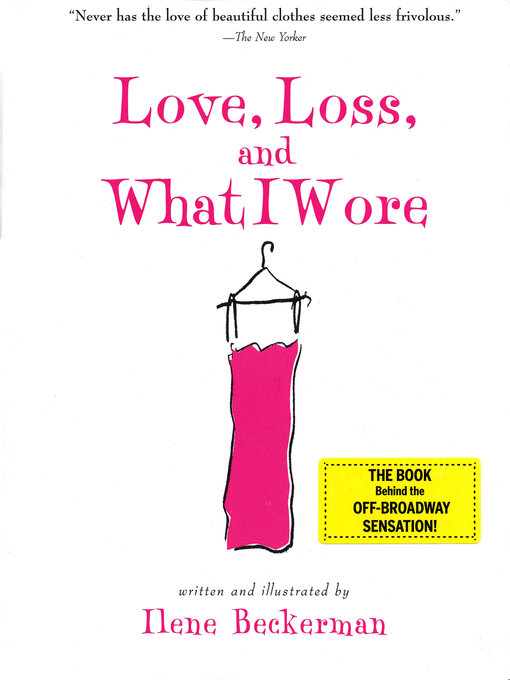 Title details for Love, Loss, and What I Wore by Ilene Beckerman - Available